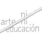 Ni arte ni educación